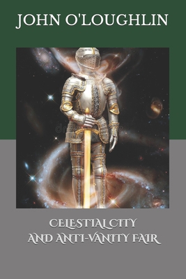 Celestial City and Anti-Vanity Fair 1508816166 Book Cover