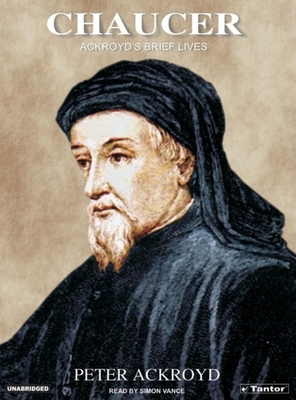 Chaucer: Ackroyd's Brief Lives 1400151600 Book Cover
