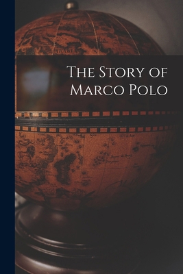 The Story of Marco Polo 1016475608 Book Cover