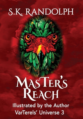 MasTer's Reach: Illustrated by the Author 1962777146 Book Cover