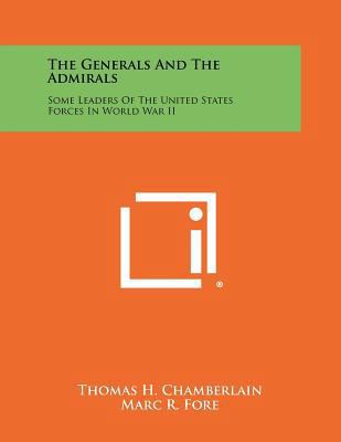 The Generals and the Admirals: Some Leaders of ... 1258504421 Book Cover