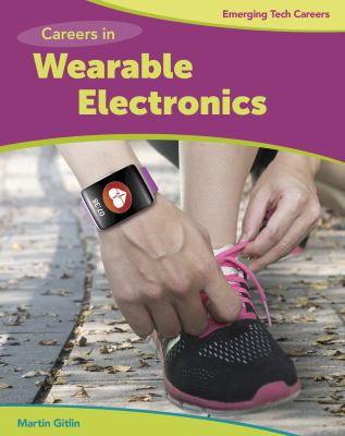 Careers in Wearable Electronics 1534133003 Book Cover