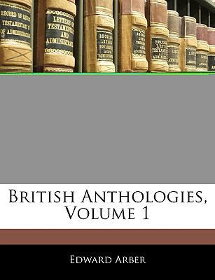 British Anthologies, Volume 1 114518622X Book Cover