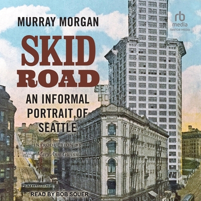 Skid Road: An Informal Portrait of Seattle B0DD1THDD4 Book Cover