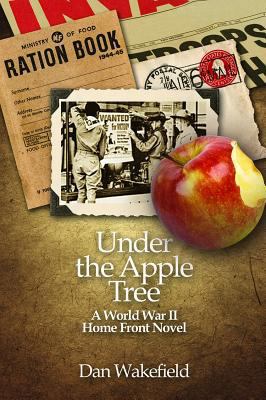Under the Apple Tree: A World War II Home Front... 0991209583 Book Cover