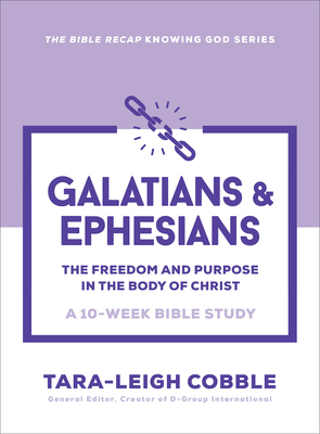 Galatians & Ephesians: The Freedom and Purpose ... 0764243632 Book Cover