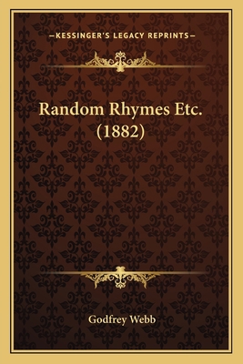 Random Rhymes Etc. (1882) 1165651742 Book Cover