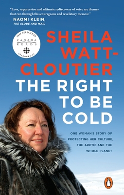 The Right to Be Cold: One Woman's Story of Prot... 0143187643 Book Cover