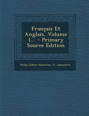 Fran?ais Et Anglais, Volume 1... [French] 1294872036 Book Cover