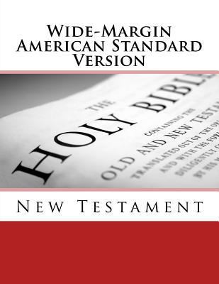 Wide-Margin American Standard Version: New Test... 1976052041 Book Cover