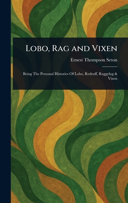 Lobo, Rag and Vixen 1022971581 Book Cover