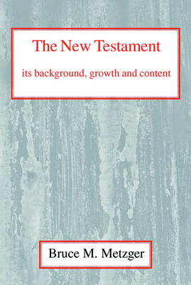 The New Testament, Its Background, Growth and C... 0227170253 Book Cover
