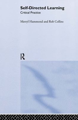 Self-directed Learning: Critical Practice 0749402997 Book Cover