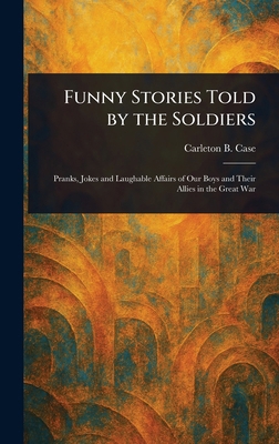 Funny Stories Told by the Soldiers 1023344564 Book Cover