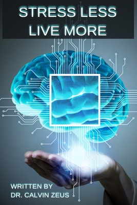 Stress Less, Live More: Transforming Pressure I... B0D2QV1NL2 Book Cover