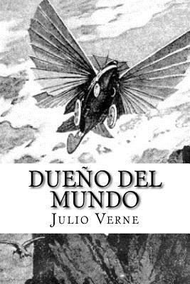 Dueño del mundo (Spanish Edition) [Spanish] 1974029506 Book Cover