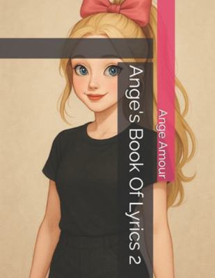 Ange's Book Of Lyrics 2 B0G3P8HKLF Book Cover