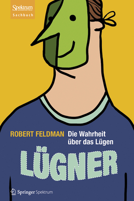 Lügner: Die Wahrheit Über Das Lügen [German] 3827429250 Book Cover