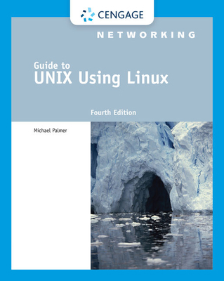Guide to UNIX Using Linux [With CDROM] 1418837237 Book Cover