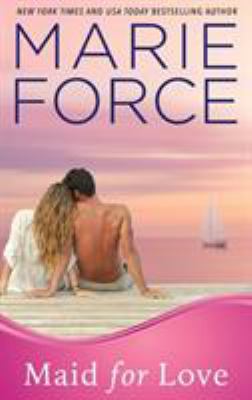 Maid for Love: Gansett Island Series, Book 1 1942295421 Book Cover
