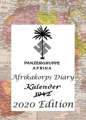 Afrikakorps diary and planner 2020 1951171020 Book Cover