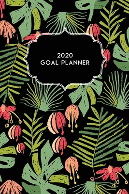 2020 Goal Planner: 2020 Dated Goal Planner Focu... 1708488480 Book Cover