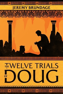 The Twelve Trials of Doug 1951445554 Book Cover