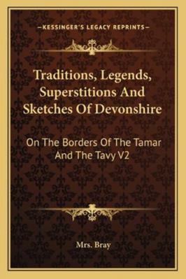 Traditions, Legends, Superstitions And Sketches... 116295101X Book Cover