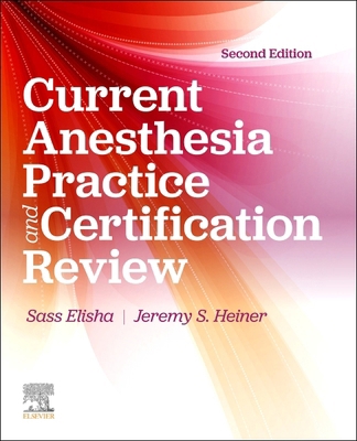 Current Anesthesia Practice: Evaluation & Certi... 0443381003 Book Cover