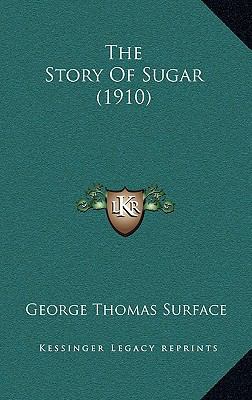 The Story Of Sugar (1910) 1165678861 Book Cover