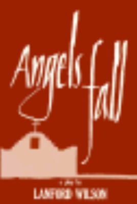 Angels Fall: A Play 0374522316 Book Cover