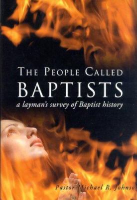 The People Called Baptists: A Layman's Survey o... 160171677X Book Cover