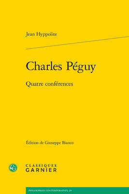 Charles Peguy: Quatre Conferences [French] 2406160548 Book Cover