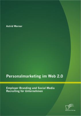 Personalmarketing im Web 2.0: Employer Branding... [German] 3842886969 Book Cover