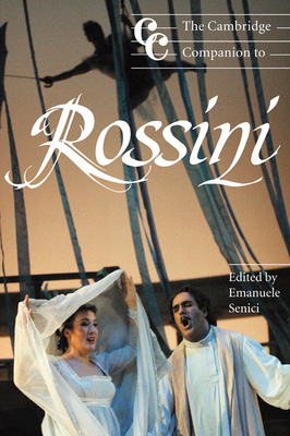The Cambridge Companion to Rossini 0521807360 Book Cover