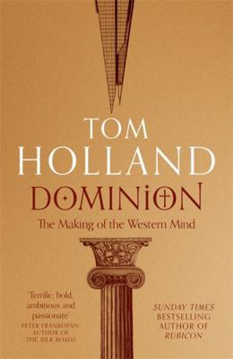 Dominion: The Making of the Western Mind 1408706954 Book Cover