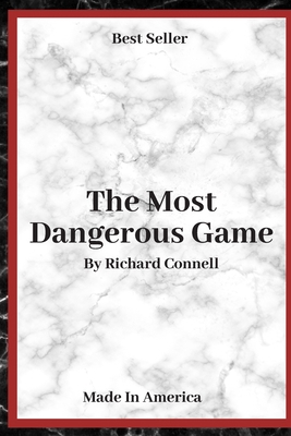 The Most Dangerous Game: ( Annotated ) By Richa... B083XWM1YS Book Cover