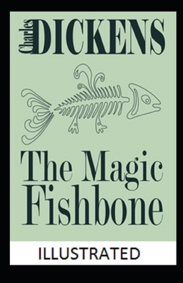 The Magic Fishbone Illustrated            Book Cover