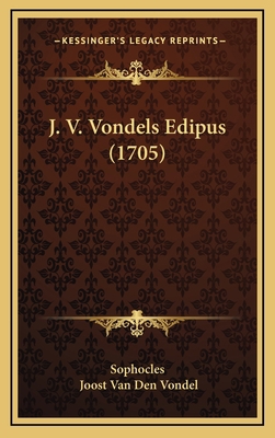 J. V. Vondels Edipus (1705) [Dutch] 1168861756 Book Cover
