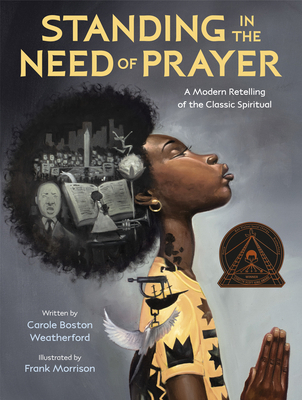 Standing in the Need of Prayer: A Modern Retell... 0593306341 Book Cover