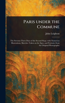 Paris Under the Commune 1023042614 Book Cover