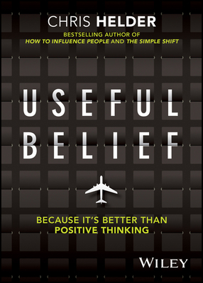 Useful Belief: Because It's Better Than Positiv... 0730385396 Book Cover