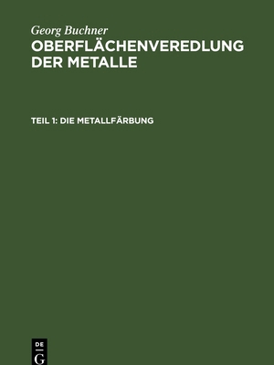 Die Metallfärbung [German] 3112337778 Book Cover