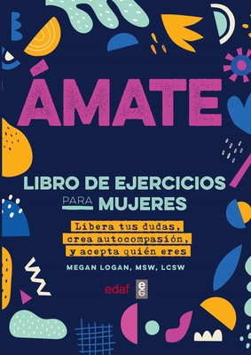 Amate. Libro de Ejercicios Para Mujeres (Antes ... [Spanish] 8441441510 Book Cover