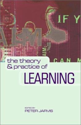 The Theory and Practice of Learning 0749438592 Book Cover