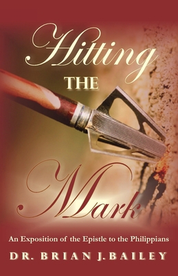 Hitting the Mark: Philippians B0BXNBHNMX Book Cover