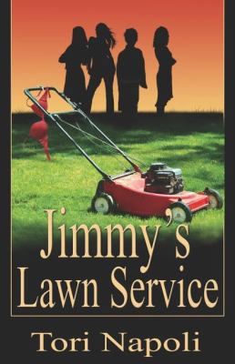 Jimmy's Lawn Service 1599983443 Book Cover