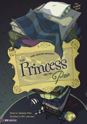 The Princess and the Pea: The Graphic Novel 1434215946 Book Cover