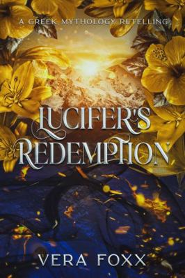 Lucifer's Redemption: A Greek Mythology Retelli... B0CJ44XNPH Book Cover