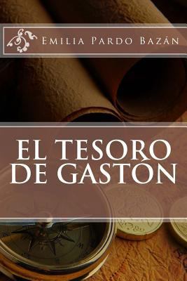 El tesoro de Gastón [Spanish] 1717362605 Book Cover